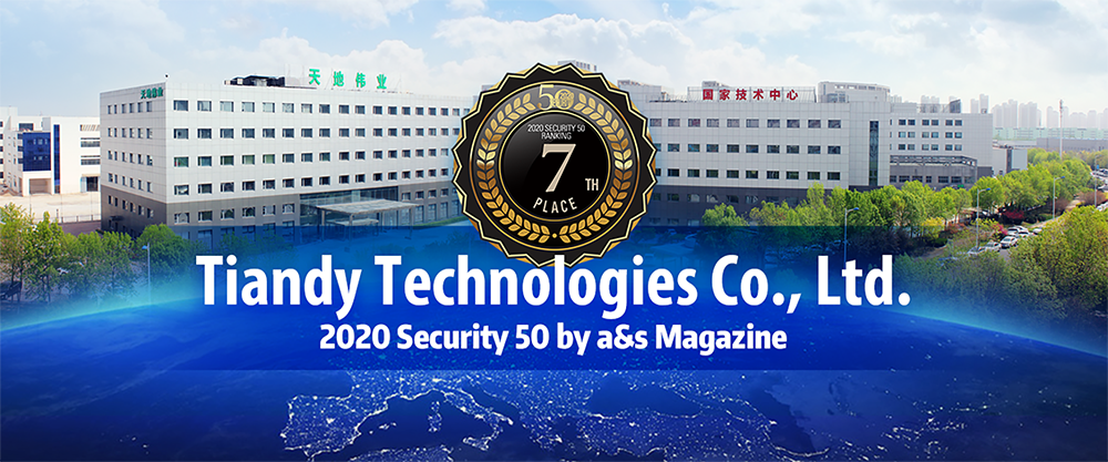 Tiandy won 7th in the a&s “2020 Global Security 50 Ranking”